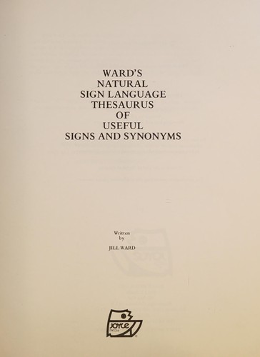 Ward's natural sign language thesaurus of useful signs and synonyms