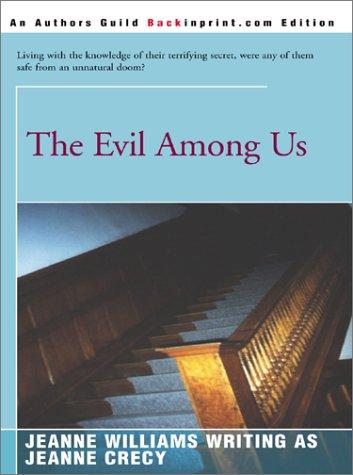 The Evil Among Us