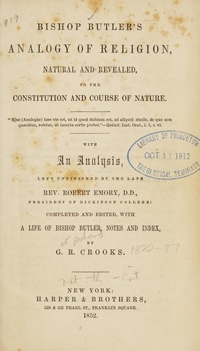 Bishop Butler's analogy of religion, natural and revealed ...