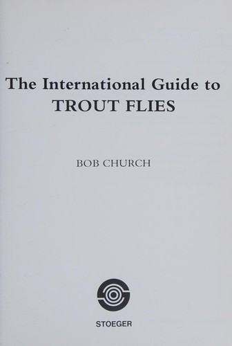 The International Guide to Trout Flies