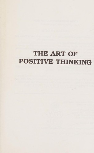 The Art of Positive Thinking