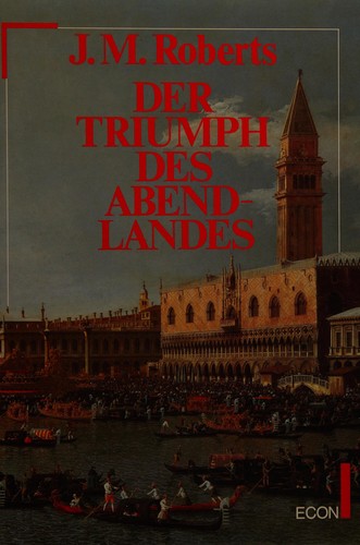 Der Triumph des Abendlandes