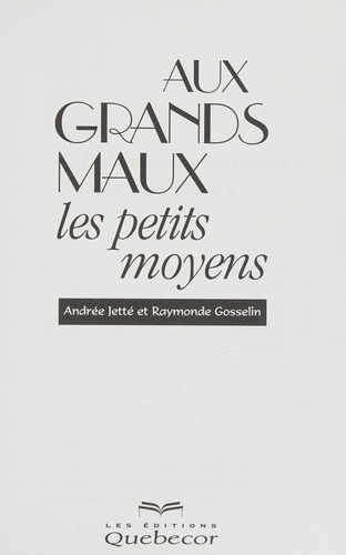 Aux grands maux, les petits moyens