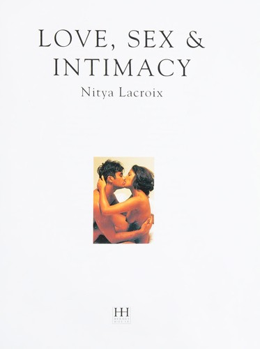 The Complete Guide to Sex and Loving