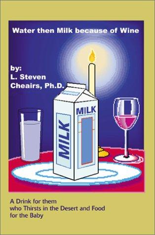 Water Then Milk Because of Wine