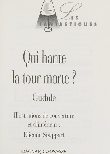 Qui hante la tour morte?