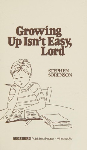 Growing up isn't easy, Lord