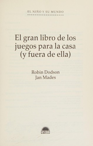 El gran libro de los juegos para la casa (y fuera de ella)