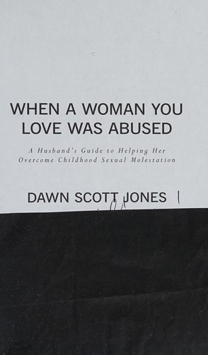 When a woman you love was abused