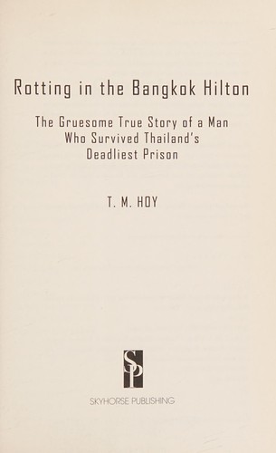 Rotting in the Bangkok Hilton