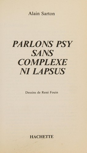 Parlons psy sans complexe ni lapsus