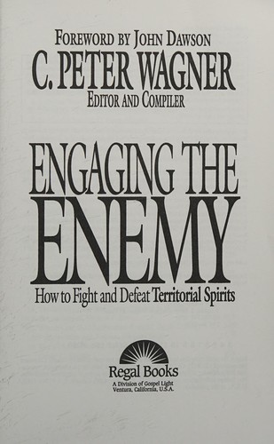 Engaging the Enemy How to Fight and Defeat Territorial Spirits