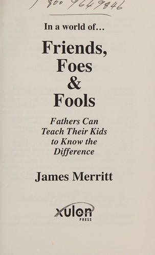 In a world of ... friends, foes & fools