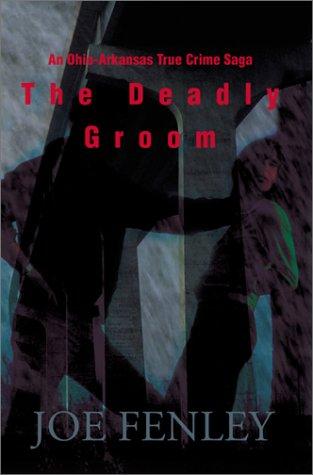 The Deadly Groom