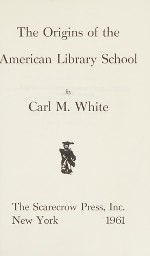 The origins of the American library school