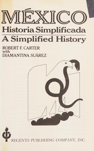 MeÌxico: Historia simplificada