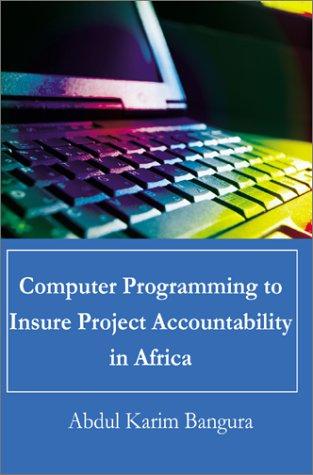 Computer Programming to Insure Project Accountability in Africa