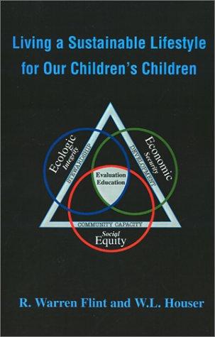 Living a Sustainable Lifestyle for Our Children's Children
