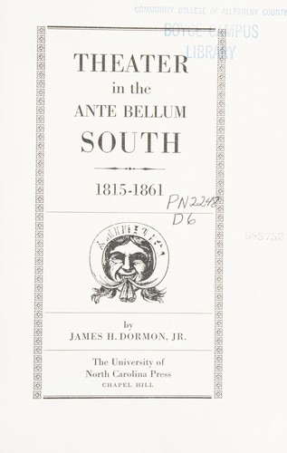 Theater in the Ante Bellum South 1815-1861