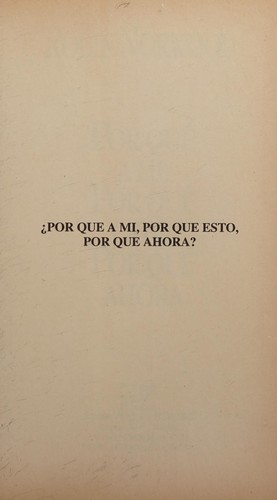 Por Que a Mi, Por Que Esto ?