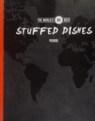 The world's 60 best stuffed dishes-- period