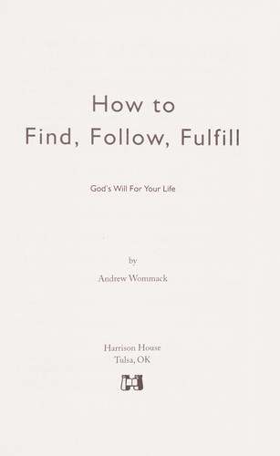 How to Find, Follow, Fulfill