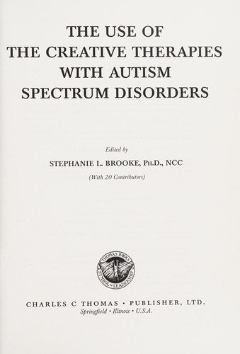 The use of the creative therapies with autism spectrum disorders