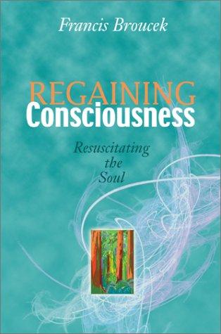 Regaining Consciousness