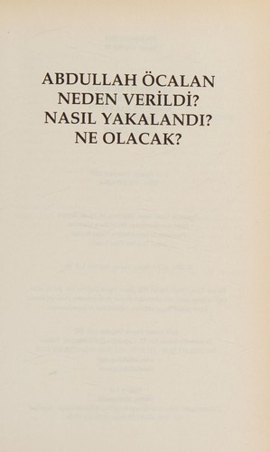 Abdullah Öcalan neden verildi?, nasıl yakalandı?, ne olacak?