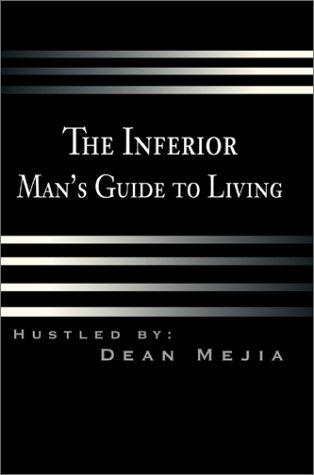 The Inferior Man's Guide to Living