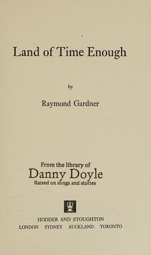 Land of time enough