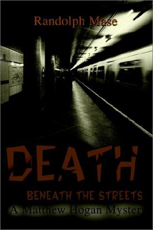 Death Beneath the Streets
