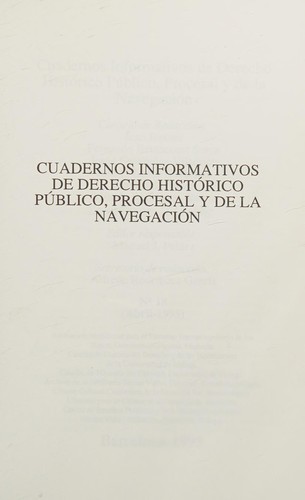 Cuadernos informativos de derecho histórico público, procesal y de la navegación