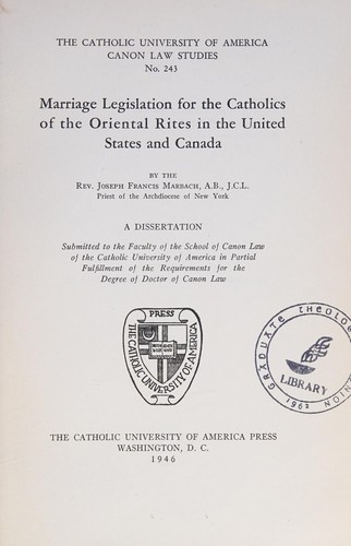 Marriage legislation for the Catholics of the Oriental rites in the United States and Canada