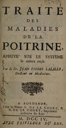 Traité des maladies de la poitrine, appuyé sur le systeme le mieux reçû