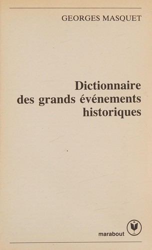 Dictionnaire des grands évènements historiques
