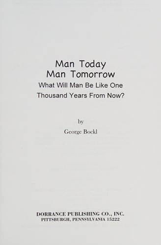 Man today, man tomorrow