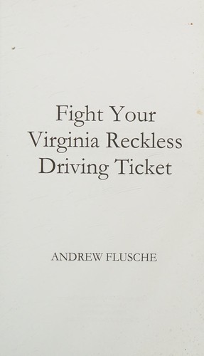 Fight your Virginia reckless driving ticket