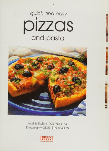 Quick and easy pizzas and pasta