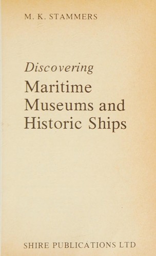 Discovering maritime museums and historic ships