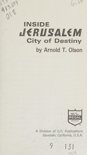 Inside Jerusalem, city of destiny