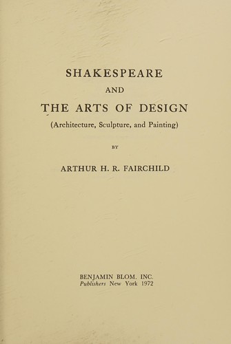 Shakespeare and the arts of design (architecture, sculpture, and painting)