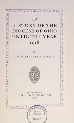 A history of the diocese of Ohio until the year 1918