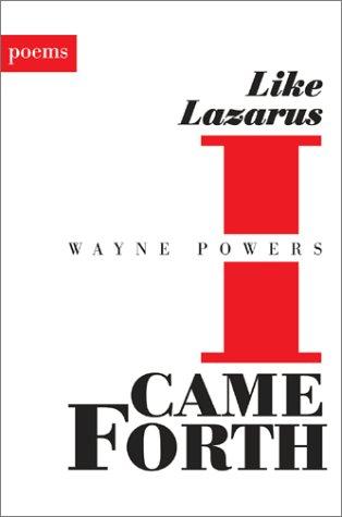 Like Lazarus I Came Forth