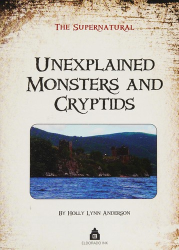 Unexplained monsters and cryptids