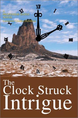 The Clock Struck Intrigue