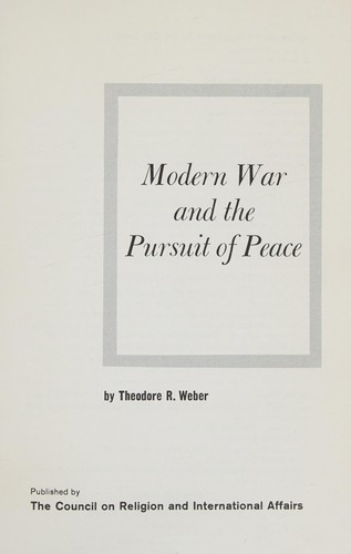 Modern war and the pursuit of peace