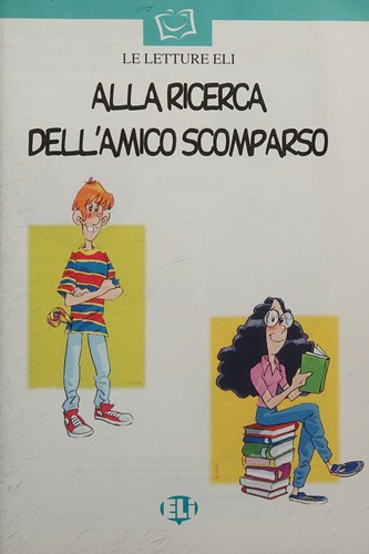 Alla Ricerca Dell'amico Scomparso (Le Letture Eli)