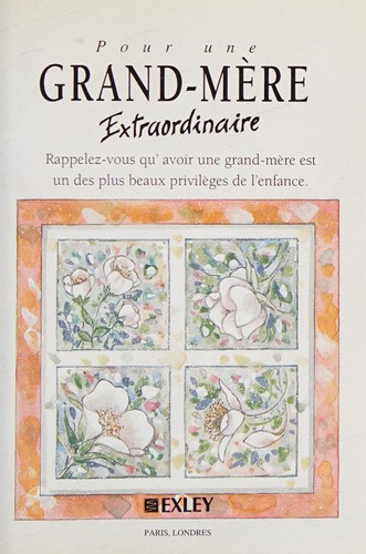 Pour une grand-mère extraordinaire