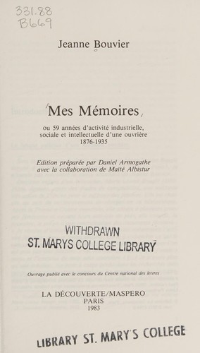 Mes mémoires, ou, 59 années d'activité industrielle, sociale et intellectuelle d'une ouvrière